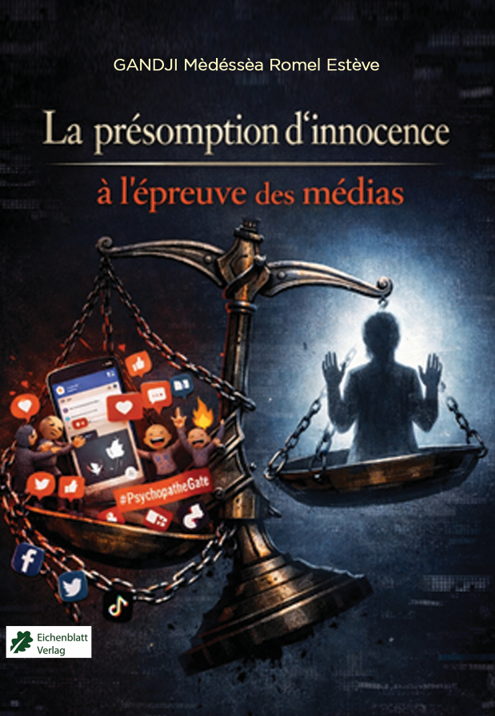 La présomption d'innocence à l'épreuve des médias